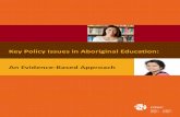 Key Policy Issues in Aboriginal Education: An … · Key Policy Issues in Aboriginal Education: ... 3.4 Measuring early childhood ... A series of informant interviews were conducted