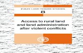 Access to rural land and land administration after violent ... · 8 FOOD AND AGRICULTURE ORGANIZATION OF THE UNITED NATIONS Rome, 2005 FAO LAND TENURE STUDIES Access to rural land