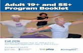 Adult 19+ and 55+ Program Booklet - Burlington · English and Latin Party Dancing ... over the age of 19 years, including adults ... Burlington Seniors’ Centre 2285 New Street (Central