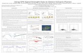 Using GPS Signal Strength Data to Detect Volcanic … et al.pdf · Using GPS Signal Strength Data to Detect Volcanic Plumes Kris7ne M. Larson, Siddesh Naik, Sco? Palo, David Schneider,