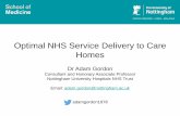 Optimal NHS Service Delivery to Care Homes - … Gordon pres... · Optimal NHS Service Delivery to Care Homes Dr Adam Gordon ... Optimal Funded by NIHR Health Service Delivery and