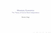 Monetary Economics - Nicola Viegi · I So time inconsistency is important for positive theories of monetary policy (how it is actually implemented). I If time inconsistency is important,