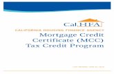 CALIFORNIA HOUSING FINANCE AGENCY Mortgage … · 6/25/2018 · CALIFORNIA HOUSING FINANCE AGENCY Mortgage Credit Certificate (MCC) Tax Credit Program LAST REVISED: JUNE 25, 2018