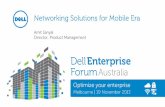 Networking Solutions for Mobile Era - Dell · Networking Solutions for Mobile Era Amit Sanyal Director, Product Management