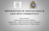 IMPORTATION OF SHELTER DOGS & CATS INTO CONNECTICUTmassanimalcoalition.org/wp-content/uploads/2014/03/MAC-Conference... · PA 11-187 •SUMMARY: This act makes several changes affecting
