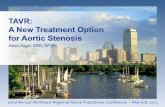 TAVR: A New Treatment Option for Aortic Stenosis · A New Treatment Option for Aortic Stenosis Alexis Auger, MSN, NP-BC. ... Novaro G M et al. Circulation 2001;104:2205-2209 . SALTIRE
