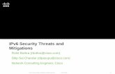 IPv6 Security Threats and Mitigations - … · Address Auto-Configuring Attack Tool: ... IPv6 addresses whose interface identifiers are ... Rogue devices on the network giving misleading