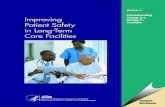 Improving Patient Safety in Long-Term Care Facilities ... · Patient Safety in Long-Term . Care Facilities. ... Key principles of effective communication. › ... call Mrs. C’s
