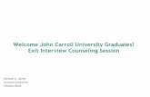 Welcome John Carroll University Graduates! Exit Interview ...webmedia.jcu.edu/aid/files/2016/04/Exit-Session-Presentation... · Account Executive Citizens Bank ... Exit Interview