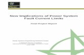 New Implications of Power System Fault Current Limits · New Implications of Power System Fault Current Limits Final Project Report Power Systems Engineering Research Center ... Fault
