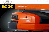 KX KX033-4 KUBOTA COMPACT EXCAVATOR · KUBOTA COMPACT EXCAVATOR KX033-4 Designed for efficiency, built for stability, and created for comfort, the new KX033-4 redefines the compact