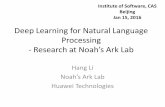 Deep Learning for Natural Language Processing - … · Ji et al., arXiv, ... •Noah’ Ark Lab is working on deep learning for natural language processing ... • Baolin Peng, Zhengdong