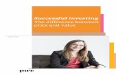 Successful investing - PwC .2 Successful investing the difference between price and value Successful