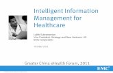 Intelligent Information Management for Healthcareehealth.org.hk/forum2011/ppt/07oct/6 Lalith SUBRAMANIAN.pdf · 10/7/2011 · Patient is referred for next stage treatment plan Paper