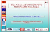 Mine Action and UXO HOTSPOTS PROGRAMME IN ALBANIA · Mine Action and UXO HOTSPOTS PROGRAMME IN ALBANIA ... Treatment of sight impaired mine and cluster ... Mine action/Victim Assistance