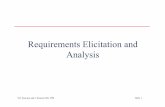 Requirements Elicitation and Analysis - Faculdade …cee.uma.pt/edu/er/slides/Chapter3-Elicitation.pdf · ©G. Kotonya and I. Sommerville 1998 Slide 9 Analysis checks Necessity checking