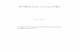 MATHEMATICAL LINGUISTICS - SZTAKIeprints.sztaki.hu/7913/1/Kornai_1762289_ny.pdf · to the central methods and concepts of linguistics that are made ... in mathematical linguistics,