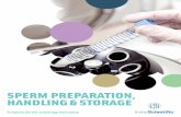 SPERM PREPARATION, HANDLING & STORAGE · of innovative media solutions and lab supplies to the ... have set industry ... swim up prep-aration, holding sperm prior to IUI and IVF,