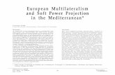European Multilateralism and Soft Power Projection … · European Multilateralism and Soft Power Projection ... particularly from the French colonial possessions in ... European