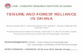 TENURE AND FOREST RELIANCE IN GHANA - …fornistest.metla.fi/system/files/BD Obiri Ghana Tenure final... · TENURE AND FOREST RELIANCE IN GHANA ... Sacred grooves) ... BD Obiri Ghana