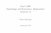 Econ 219B Psychology and Economics: Applications (Lecture 1) · Econ 219B Psychology and Economics: Applications ... Charitable Giving, Consumption and Savings, Job search, ... savings