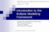 Introduction to the Eclipse Modeling Framework - … · Ecore model created within an Eclipse project via wizard using a sources described in previous slide! ... EMF Runtime Framework!