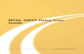 MTNL SMTP Relay User Guide - smtp.mtnl.net.insmtp.mtnl.net.in/MTNL SMTP Relay User Guide.pdf · MTNL SMTP Relay User Guide (c ... To enhance the security of MTNL Broadband network
