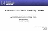 National Association of Friendship Centres - … · 1972 National Association of Friendship Centres is ... 1996 The Department of Canadian Heritage transfers administrative responsibility