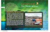The Study of Hair - ngl.cengage.com · tives By the end of this chapter you will be able to 3.1. 3.2 and cuticle. 3.3. 3.4 Determine if two examples of hair are likely to be from