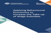 Applying Behavioural Economics to Increase the Take … · The new default payment ... Australian Government wage subsidies provide financial incentives to employers ... and quantitative