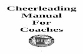 Cheerleading Manual For Coaches - Minnesota State … · Cheerleading Manual For Coaches. 2 ... Manual, 1992, published by the Minnesota State League with the technical assistance