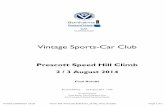 Vintage Sports-Car Club · Vintage Sports-Car Club Prescott Speed Hill Climb 2 / 3 August 2014 Final Results ... 113 Mark WALKER DARRACQ 200HP 25422 Std 1905 48.99 1st Overall