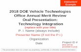 2018 DOE Vehicle Technologies Office Annual Merit Review Oral Presentation: Technology ... · 2018-02-09 · Office Annual Merit Review Oral Presentation: Technology Integration (replace