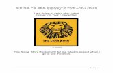 GOING TO SEE DISNEY’S THE LION KING · With the help of his childhood friend Nala, Simba returns as an adult to take back his homeland from Scar.