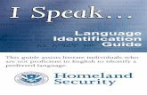 Language Identification Guide - Homeland Security · Language Identification Guide This guide assists literate individuals who are not proficient in English to identify a preferred