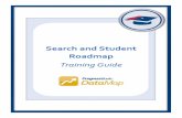 Search and Student Roadmap Training Guide - .Search and Student Roadmap ... Simply hover your cursor