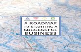 TO STARTING A SUCCESSFUL BUSINESS - Home | … n.y... · A Roadmap to Starting a Successful Business: ... The information flagged by the icons falls into one of the following categories: