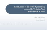 Introduction to Scientiﬁc Typesetting Lesson 12: Verbatim ...· Introduction to Scientiﬁc Typesetting