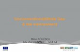 Unconventional/Shale Gas & the environment€¦ · Mihai TOMESCU DG ENVIRONMENT - Unit F.1
