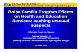 Bolsa Família Program Effects on Health and Education ...siteresources.worldbank.org/.../CCT_Brazil_Romulo_10-30-06.pdf · Background on Brazil and ... per 7.29 6.33 people ... Muito