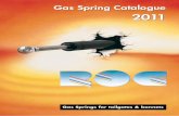 Gas Spring Catalogue - rocsprings.com gas 2011_id475.pdf · Gas sprinGs GENERAL INFORMATION The ROC Gas Spring range has been desig-ned to cover the majority of cars available on
