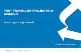 TEST TRAVELLER PROJECTS IN SWEDEN - EPOMMepomm.eu/ecomm2013/E1_3_061_quester_v03.pdf · 9 test traveller projects in Sweden ... 3 Let car drivers test public ... B Kännedom - - C
