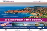 Dalmatian Rhapsody - quovadisholidays.com · Dalmatian Rhapsody SMALLER ... Croatian wine of these beautiful islands while enjoying the relaxed pace of a cruising holiday. Many swimming