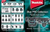 Blue PRO Collection - makita.ca · The ULTIMATE tool belt system designed for heavy duty use and maximum comfort T-02222 Super-Heavyweight Tool Belt Set includes: • Super-Heavyweight