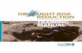 Dr ught risk reduction - Cap-Net · Dr ught risk reduction ... the level of disaster risk prevalent in a community is linked to the ... The last part of this manual will provide insight