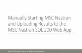 Nastran SOL 200 Tutorial - Manually Starting MSC Nastran ...the-engineering-lab.com/pot-of-gold/ws_manually_starting_nastran... · Page 3 ‐Manually Starting MSC Nastran for Local