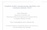 Graphical models, message-passing algorithms, and variational … · Graphical models, message-passing algorithms, and variational methods: Part I Martin Wainwright Department of