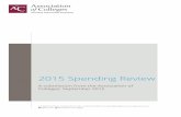 2015 Spending Review - Association of Colleges Spending Review... · We have ten recommendations for the 2015 Spending Review. ... Final spending for 2015-16 will be reported in DFE