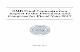 OMB Final Sequestration Report to the President … · OMB Final Sequestration Report to the President and Congress for Fiscal Year 2017. May 19, 2017