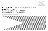 White Paper Digital Transformation Initiative: Unlocking …reports.weforum.org/digital-transformation/wp-content/... · White Paper Digital Transformation Initiative: Unlocking B2B